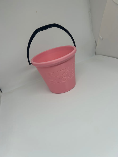 F**K IT Bucket